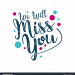 5+ Hundred We Will Miss You Card Royalty Free Images, Stock Photos Within Free Printable We Will Miss You Greeting Cards