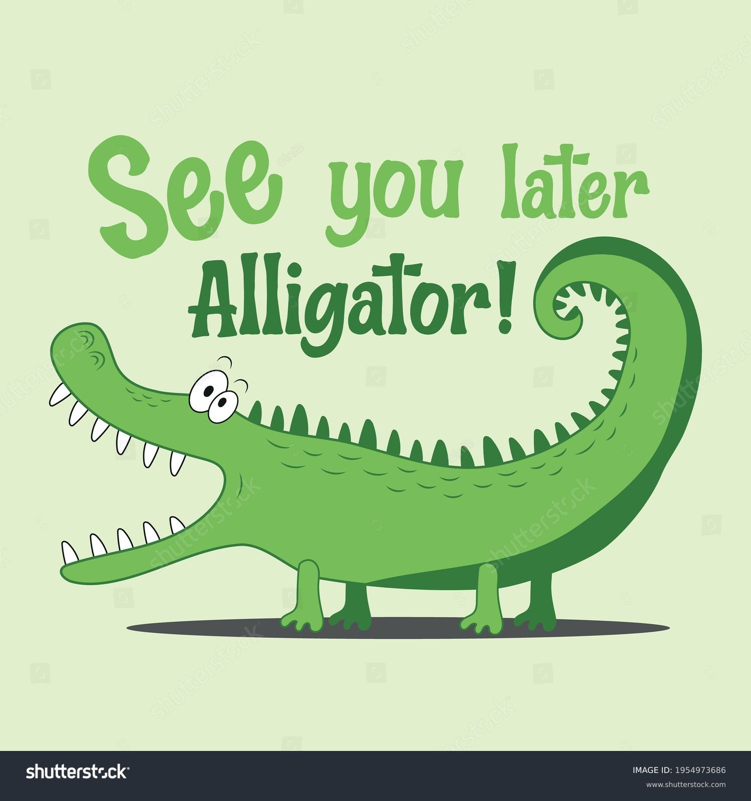 52 See You Later Alligator Royalty-Free Images, Stock Photos with regard to See You Later Alligator Free Printable