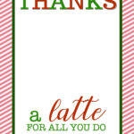 Easy Teacher Gift Craft "Thanks A Latte" Starbucks Gift Card Regarding Thanks A Latte Free Printable Card