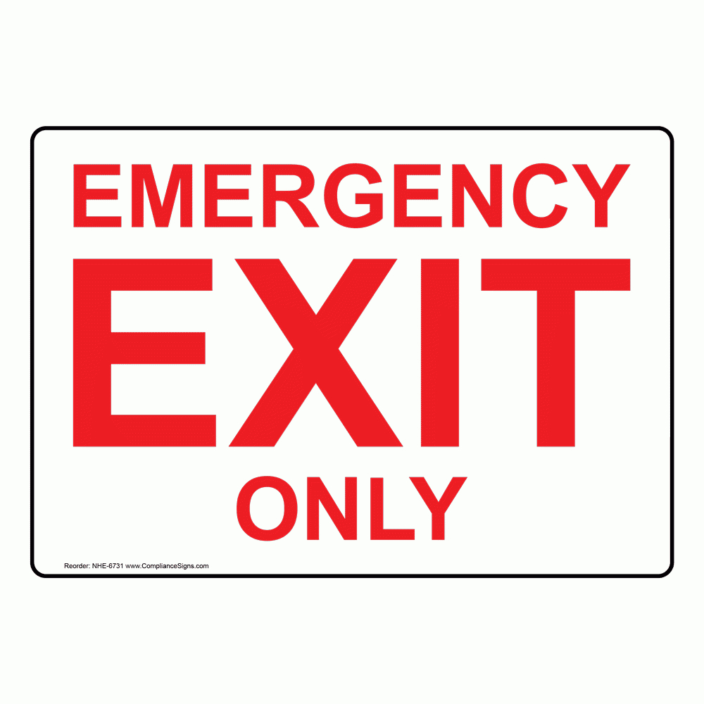Enter / Exit Emergency Exit Sign - Emergency Exit Only regarding Free Printable Exit Signs
