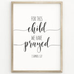 For This Child We Have Prayed, 1 Samuel 1:27, Scripture Art, Bible Regarding For This Child We Have Prayed Free Printable For This Child We Have Prayed, 1 Samuel 1:27, Scripture Art, Bible Regarding For This Child We Have Prayed Free Printable