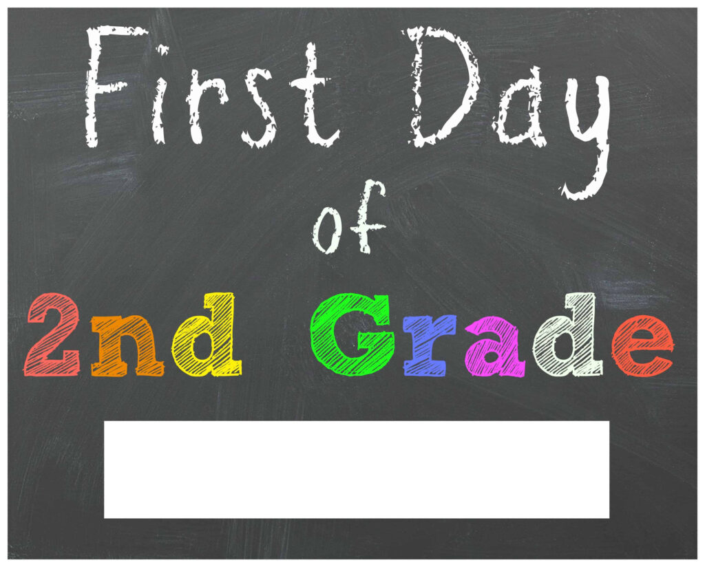 Free Back To School Printable Chalkboard Signs For First Day Of In First Day Of Second Grade Free Printable Sign Free Back To School Printable Chalkboard Signs For First Day Of In First Day Of Second Grade Free Printable Sign