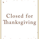 Free Printable Closed For Thanksgiving Sign Example 9   Mom Envy With Regard To Free Printable Closed Thanksgiving Day Signs