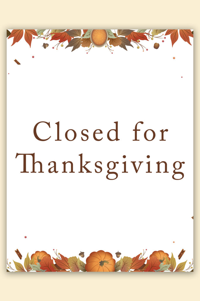 Free Printable Closed For Thanksgiving Sign Example 9   Mom Envy With Regard To Free Printable Closed Thanksgiving Day Signs