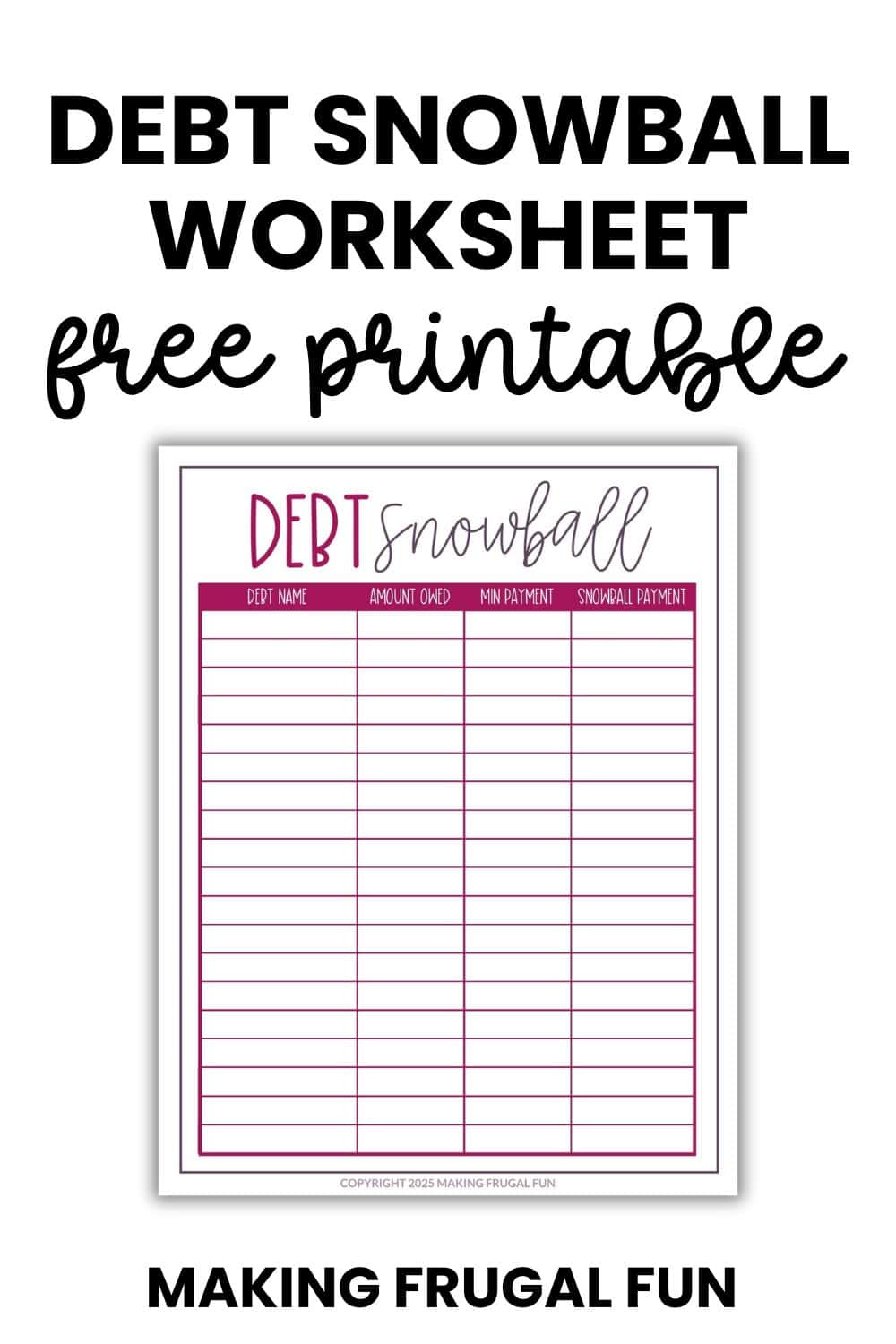 Free Printable Debt Snowball Worksheet - Making Frugal Fun intended for Free Printable Debt Snowball Worksheet