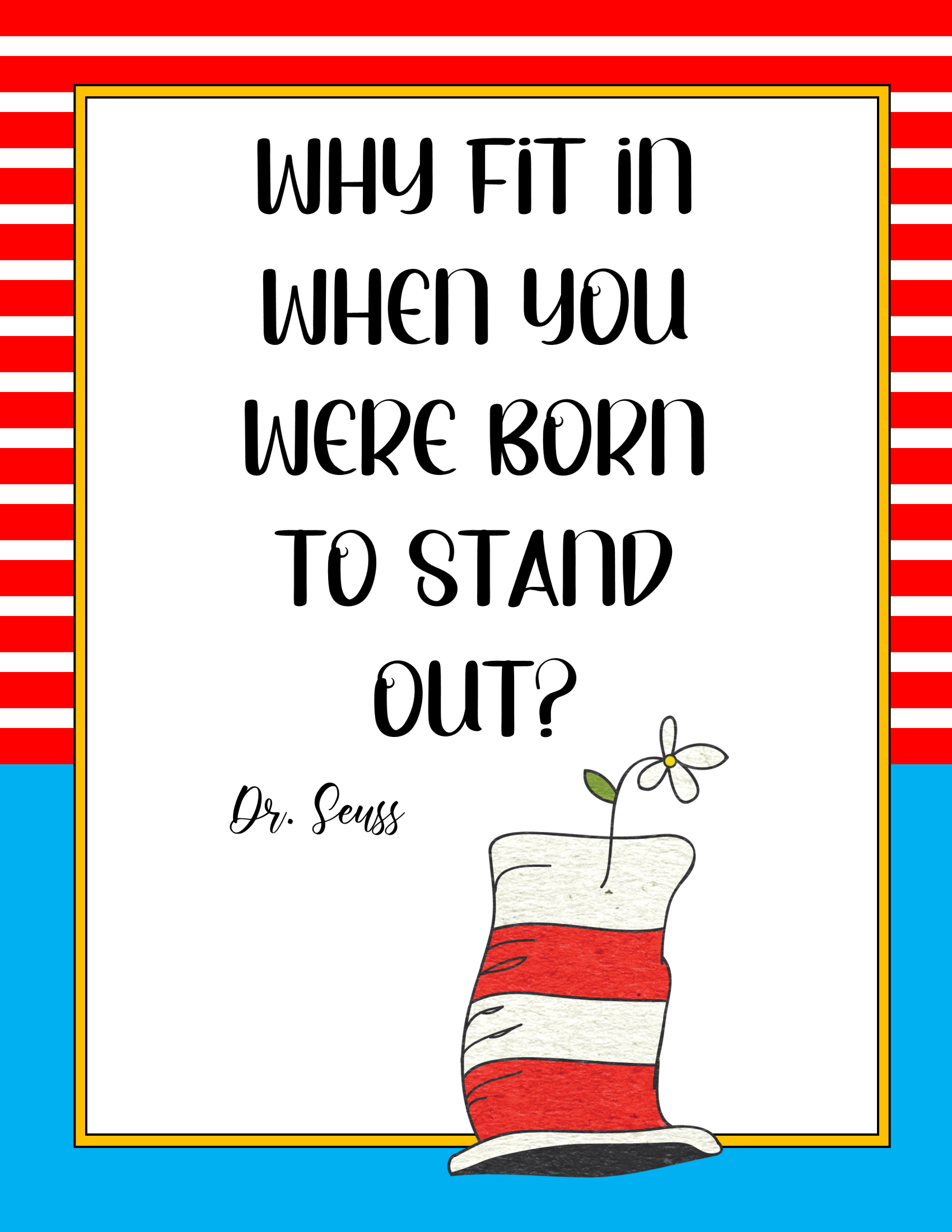 Free Printable Posters With Dr Seuss Quotes For Kids intended for Free Printable Dr Seuss Quotes