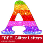 Free Printable Rainbow Glitter Letters   Make Breaks Throughout Free Printable Rainbow Letters