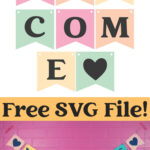 Free Welcome Banner Svg File   Happiness Is Homemade Pertaining To Welcome Back Banner Printable Free