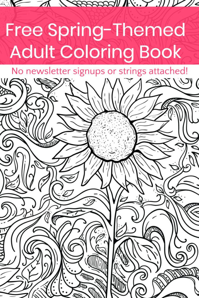 Grab This Free Printable Spring Adult Coloring Book (No Strings Inside Free Printable Coloring Books For Adults Grab This Free Printable Spring Adult Coloring Book (No Strings Inside Free Printable Coloring Books For Adults