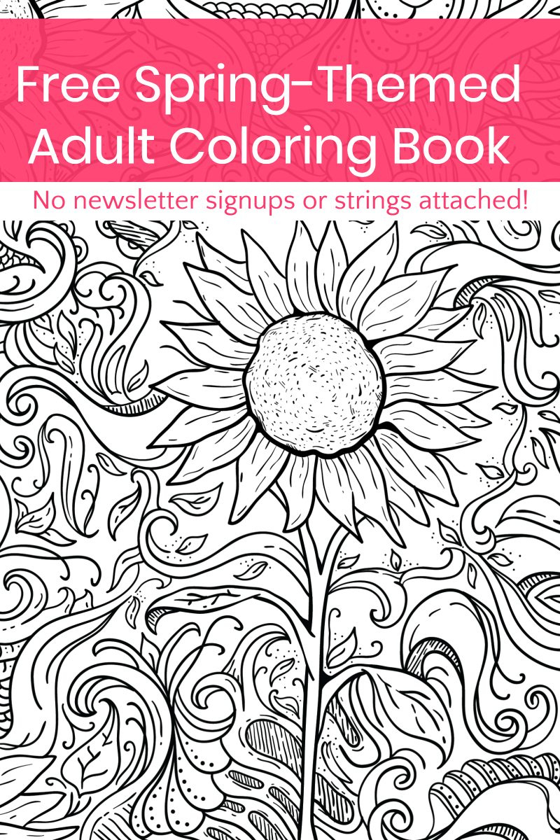 Grab This Free Printable Spring Adult Coloring Book (No Strings inside Free Printable Coloring Books For Adults