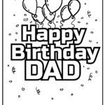 Happy Birthday Dad Coloring Pages (100% Free Printables) Inside Free Printable Happy Birthday Cards For Dad