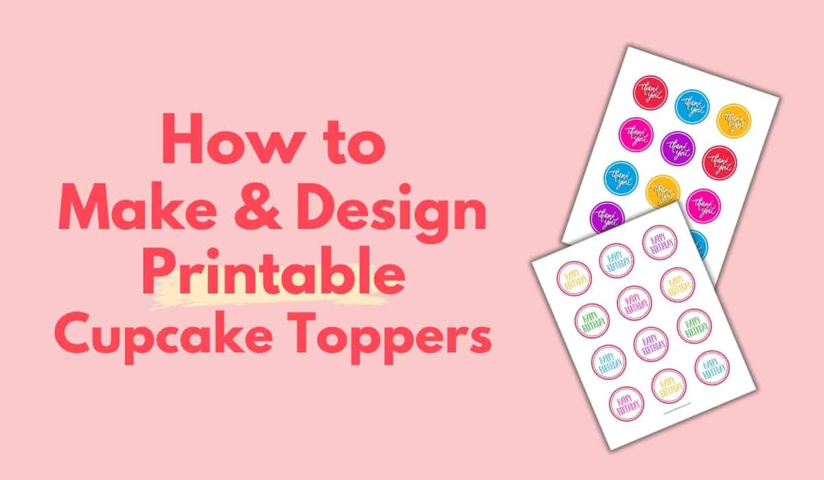 How To Make And Design Printable Cupcake Toppers - I Scream For with Cupcake Topper Templates Free Printable