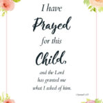 I Have Prayed For This Child”–Free Printable Of Hannah'S Prayer   In For This Child We Have Prayed Free Printable I Have Prayed For This Child”–Free Printable Of Hannah'S Prayer   In For This Child We Have Prayed Free Printable