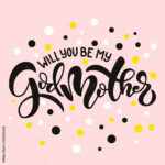 Lettering Phrase Will You Be My Godmother For Godparent Proposal Inside Will You Be My Godmother Printable Card Free
