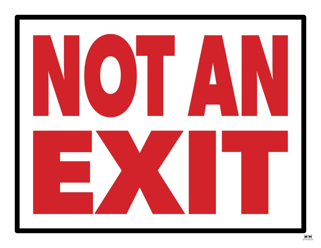 Not An Exit Signs 10 Free Signs | Printabulls Inside Free Printable Not An Exit Sign Not An Exit Signs 10 Free Signs | Printabulls Inside Free Printable Not An Exit Sign