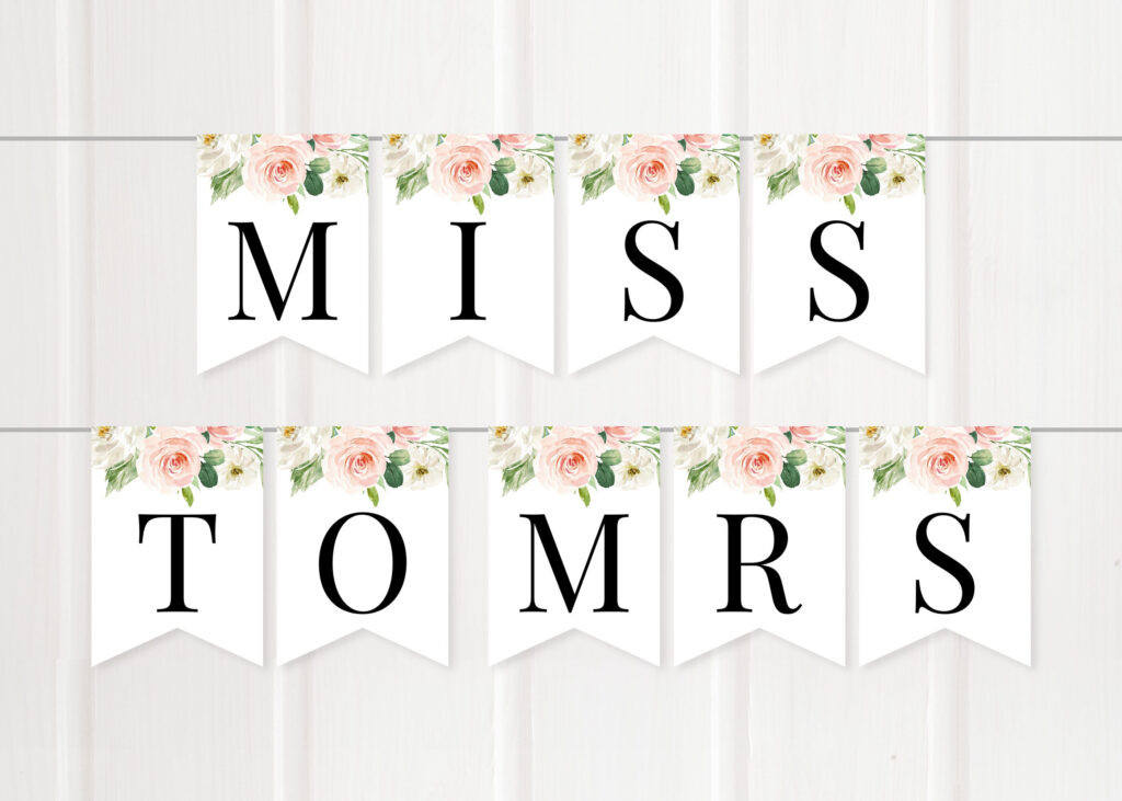 Printable Miss To Mrs Banner | Floral Bridal Shower Decor With Regard To Free Printable Miss To Mrs Banner Printable Miss To Mrs Banner | Floral Bridal Shower Decor With Regard To Free Printable Miss To Mrs Banner