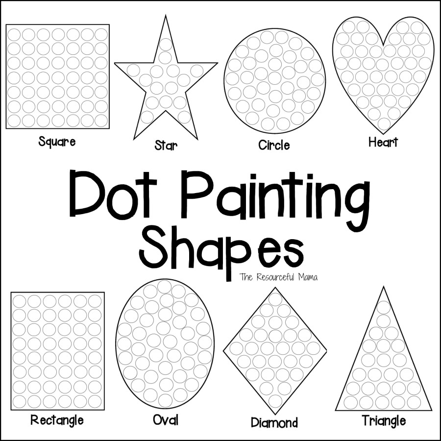 Shapes Dot Painting {Free Printable} - The Resourceful Mama for Do a Dot Art Pages Free Printable