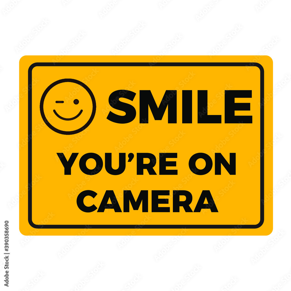 Smile You'Re On Camera Sign. Warning Sign Template. Eps10 Vector with Free Printable Smile Your on Camera